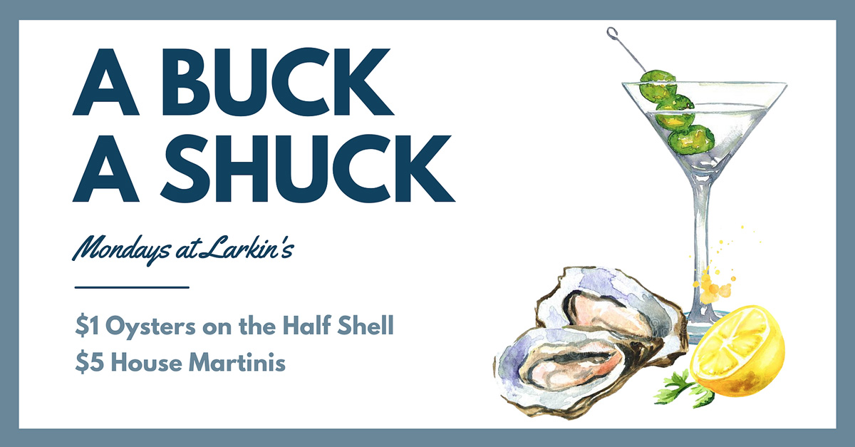 A Buck A Shuck - Larkin's on the River Monday's Event